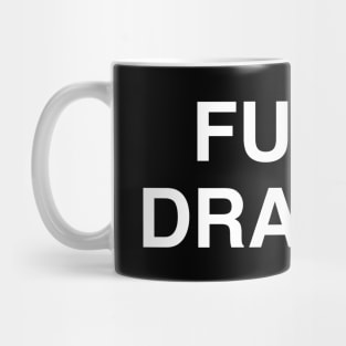 Fully Drained Mug